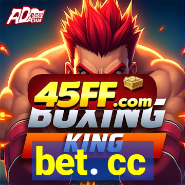 bet. cc